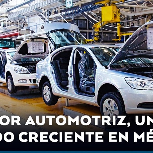 El sector automotriz, un mercado creciente en México